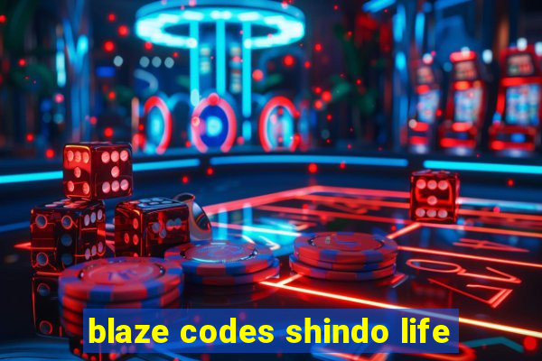 blaze codes shindo life